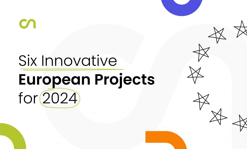 Six Innovative European Projects for 2024